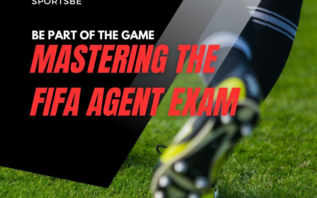 Mastering the FIFA Football Agent Exam